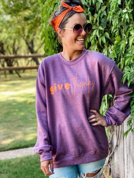 Give Thanks Sweatshirt